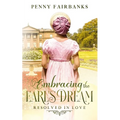 Embracing The Earl's Dream: A Clean Regency Romance