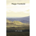 Mage Foretold