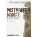 Postmodern Movies: Neo-Comic Tragedies, Neo-Noirs, Neo-Westerns