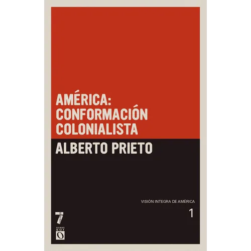 Am rica: conformaci n colonialista: Visi n ntegra de Am rica Tomo I