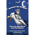 Howard the Seagull: Flies to the Stars and the Moon