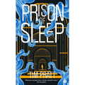 Prison of Sleep: Book II of the Journals of Zaxony Delatree