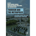 Tourism and the Metropolis: Exploring Conceptual and Geographical Frontiers