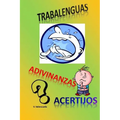 Trabalenguas, adivinanzas y acertijos