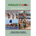 Tribalism in Zambia: Real or Imaginary?