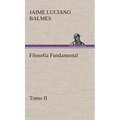 Filosofía Fundamental, Tomo II
