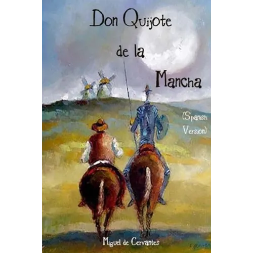 Don Quijote de la Mancha (Spanish Version)