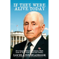 If They Were Alive Today: How Famous Historic Americans Might Look if They Lived in the 21st Century
