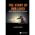 The Story of Our Lives: Homo Sapiens' Secrets of Success