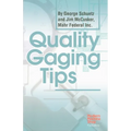 Quality Gaging Tips