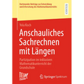 Anschauliches Sachrechnen Mit Längen: Partizipation Im Inklusiven Mathematikunterricht Der Grundschule
