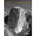 Soul of Yosemite: Portraits of Light and Stone
