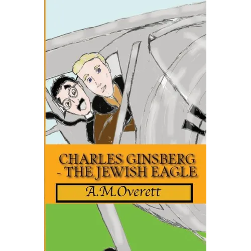 Charles Ginsberg - The Jewish Eagle