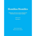 Homilias/Homilies Domingos/Sundays Ciclo/Cycle A Tomo/Book 1: Reflexiones sobre las Lecturas Dominicales Reflections on the Sunday Readings