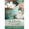 Seasons of the Heart: A Year of Devotions from One Generation of Women to Another
