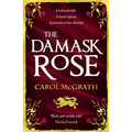 The Damask Rose: The Rose Trilogy