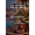 The adventures of Hatim Taï, a romance