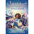 Scepter of Memories (Witchlings #4)