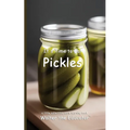 It's Time to Eat Pickles