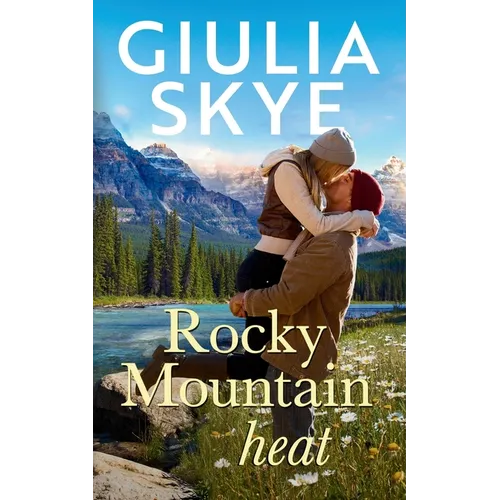 Rocky Mountain Heat: A friends-to-lovers, vacation romance!