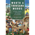Worth a Thousand Words: Cultural, Literary, and Political Proverb Studies