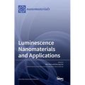 Luminescence Nanomaterials and Applications
