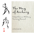 The Way of Archery: A 1637 Chinese Military Training Manual