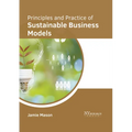 Principles and Practice of Sustainable Business Models