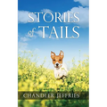 Stories of Tails: Fun and Inspirational Short Stories About Dogs and Their Parents