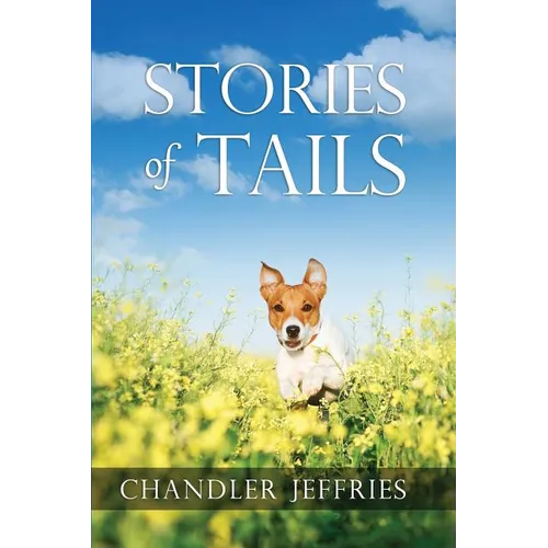 Stories of Tails: Fun and Inspirational Short Stories About Dogs and Their Parents