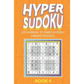 Hyper Sudoku 200 Normal to Hard Sudoku Variant Puzzles Book 4