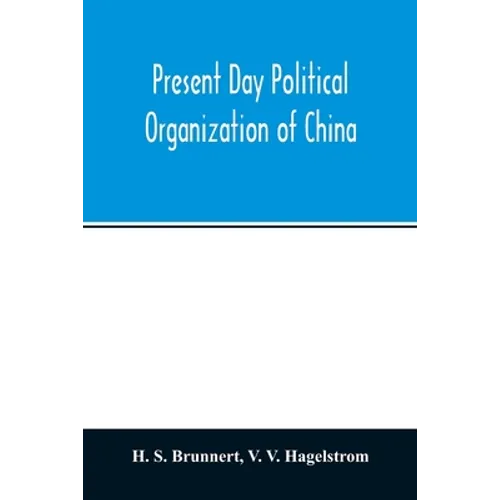 Present day political organization of China