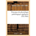 Principes de Physiologie Pathologique Appliquée