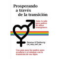 Prosperando a través de la transición: Autocuidado para padres de niños transgénero Denise