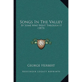 Songs In The Valley: By Some Who Went Through It (1873)
