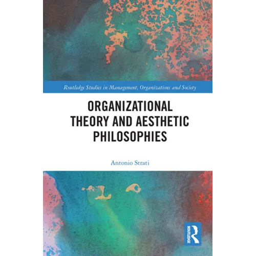Organizational Theory and Aesthetic Philosophies