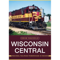 Wisconsin Central: Regional Railroad Powerhouse in Review