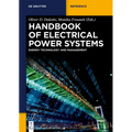 Handbook of Electrical Power Systems: Energy Technology and Management in Dialogue
