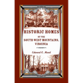Historic Homes of the South-West Mountains, Virginia