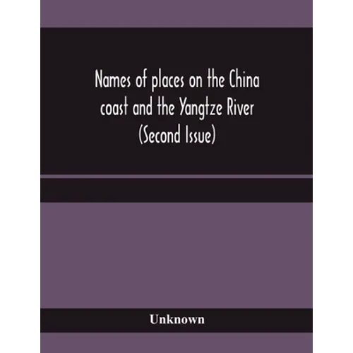 Names of places on the China coast and the Yangtze River (Second Issue)