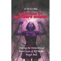 Breaking My Mother's Curses: Undoing the Unintentional Word Curses of My Mother, Prayer Book