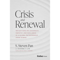 Crisis and Renewal: Reflections on Leadership, Empathy, and Resilience by a Global Entrepreneur from Taiwan