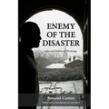 Enemy of the Disaster: Selected Political Writings of Renaud Camus