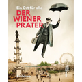 Der Wiener Prater: Ein Ort Für Alle