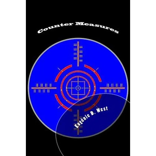 Counter Measures: Book Nine in the 'Reporting is Murder'(c) Series
