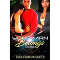 Your Man Belongs To Me