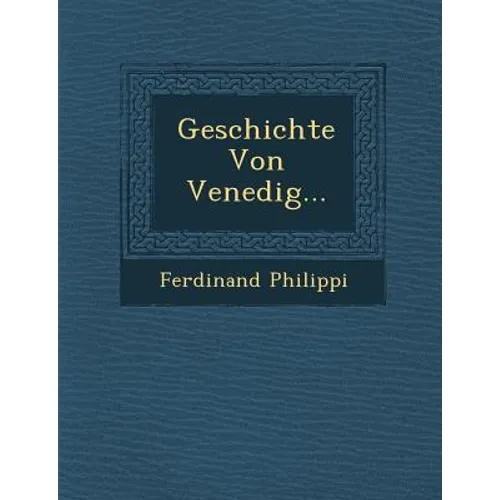 Geschichte Von Venedig...