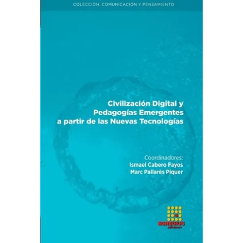 Civilización Digital y Pedagogías Emergentes a partir de las Nuevas Tecnologías - Paperback