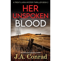 Her Unspoken Blood: An absolutely gripping thriller