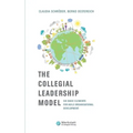 The Collegial Leadership Model: Six Basic Elements for Agile Organisational Development